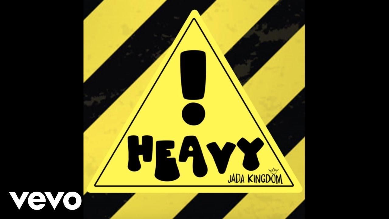 Heavy! - Single - Jada Kingdom