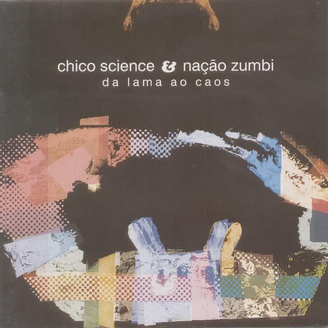 A Cidade - Chico Science,Nação Zumbi