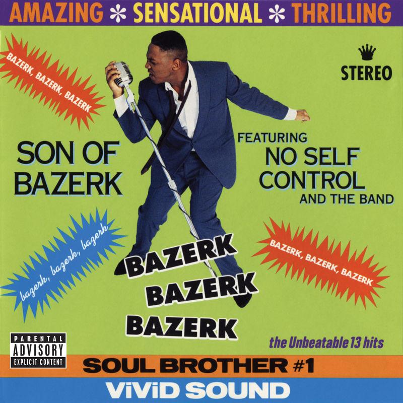 Bazerk Bazerk Bazerk - Son Of Bazerk