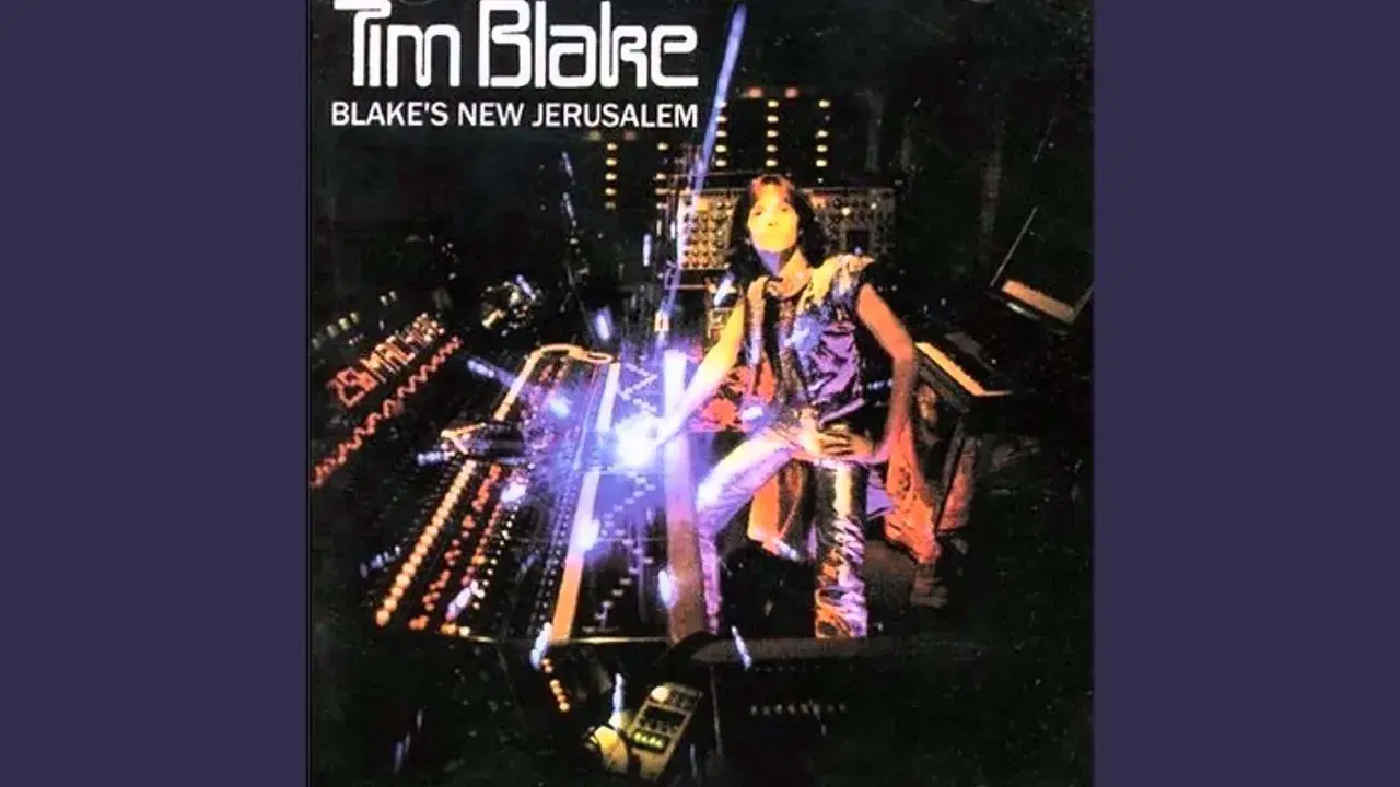 Blake's New Jerusalem - Tim Blake