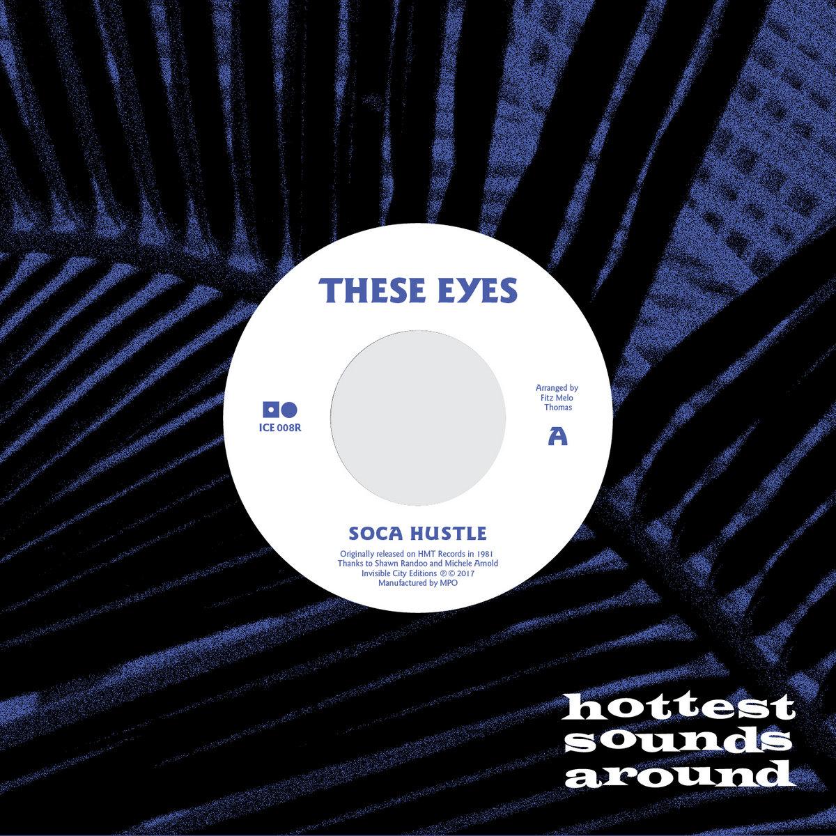Soca Hustle / Let Me Love - These Eyes