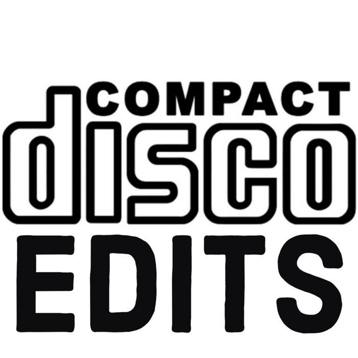 Compact Disco Edits Volume 1 - Compact Disco Edits