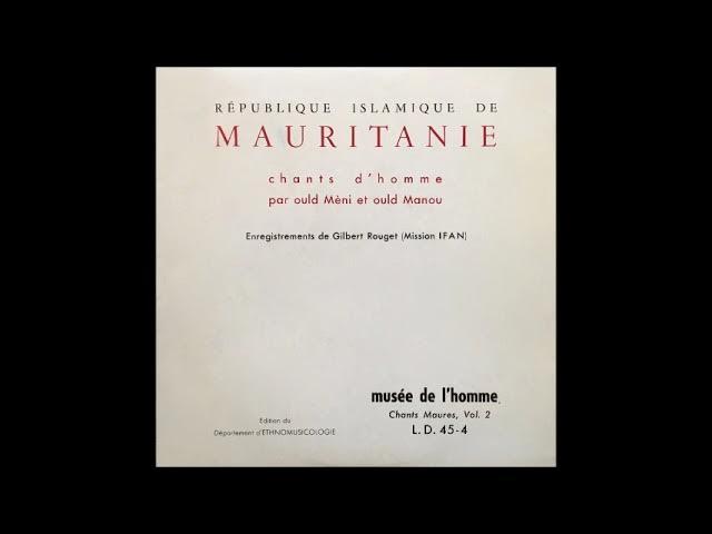 République Islamique De Mauritanie - Chants D'Homme Par Ould Mèni Et Ould Manou - Ould Mèni et Ould Manou