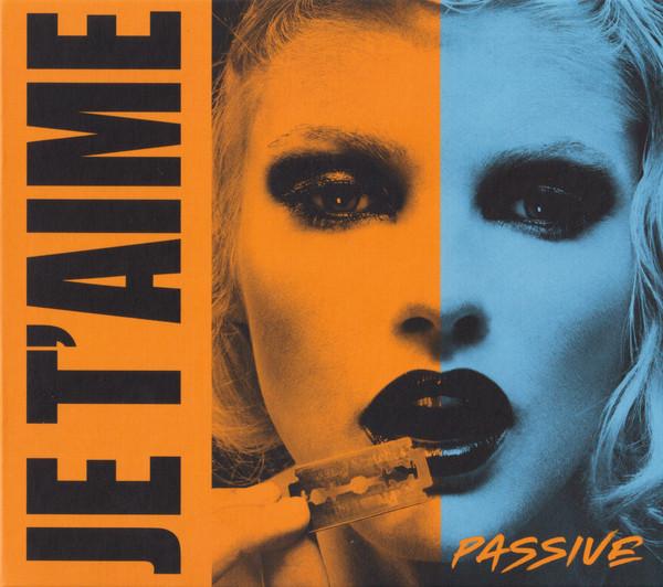 Passive - Je T'aime