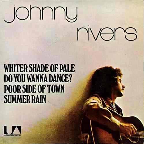 Whiter Shade Of Pale / Hey Joe - Johnny Rivers
