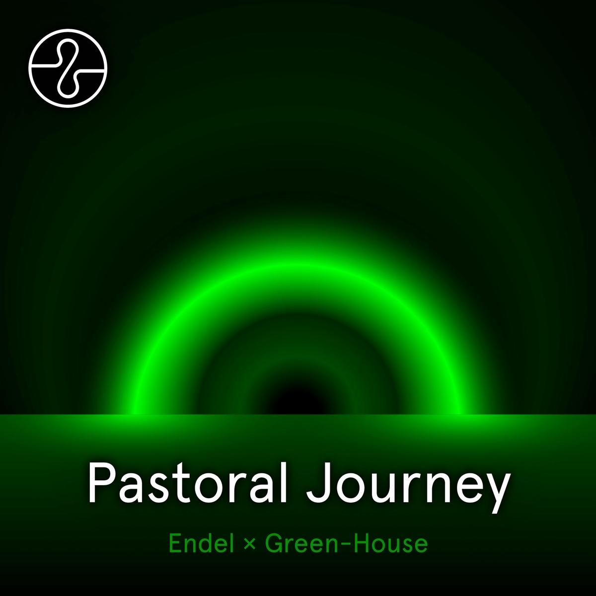 Pastoral Journey - Endel x Green-House