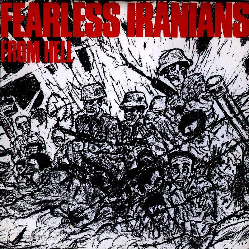 Fearless Iranians From Hell - Fearless Iranians From Hell