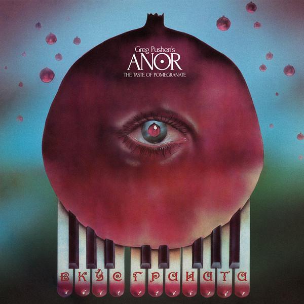 Вкус Граната = The Taste Of Pomegranate - Greg Pushen's Anor Ensemble