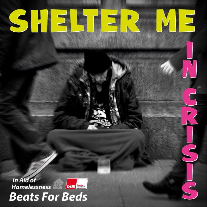 Shelter Me - In Crisis - A Space Age Freak Out