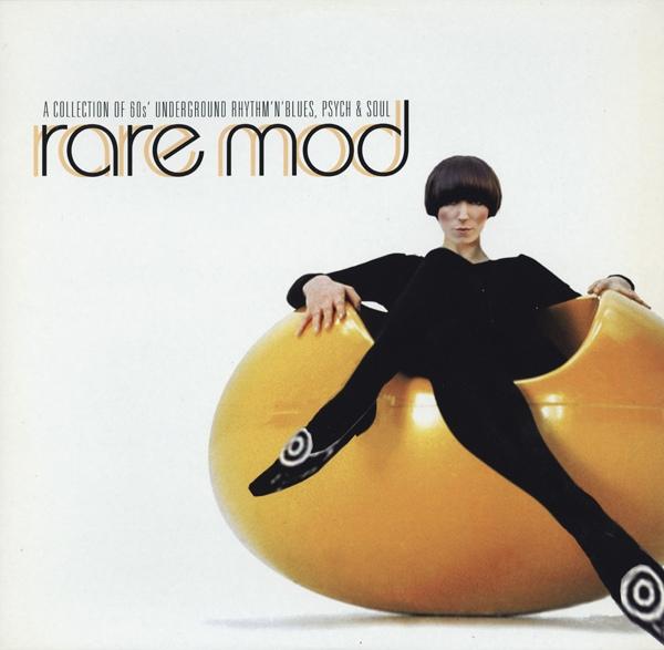 Rare Mod: A Collection of 60s Underground Rhythm 'N' Blues, Psych & Soul - The Attack