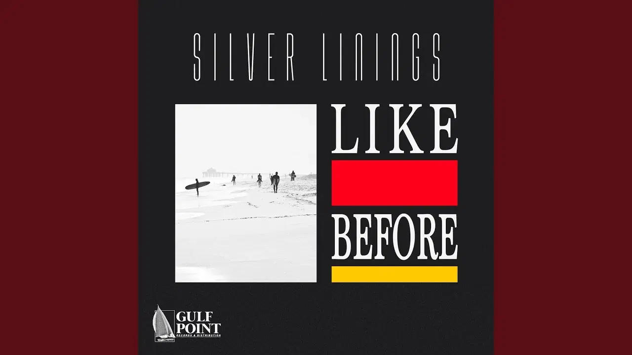 Like Before - Silver Linings