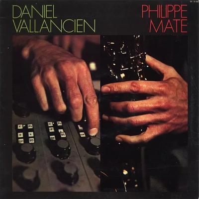 Daniel Vallancien & Philippe Maté - Daniel Vallancien & Philippe Maté