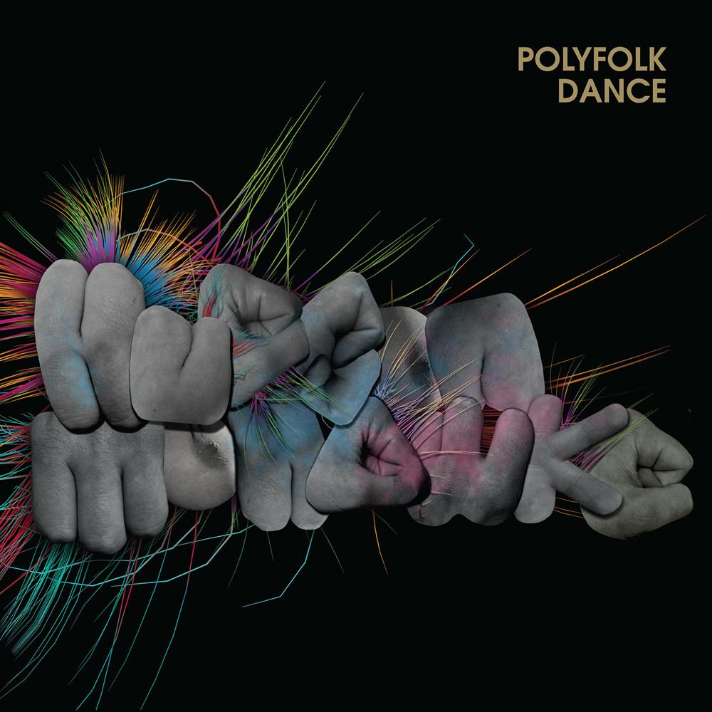 Polyfolk Dance - Hudson Mohawke