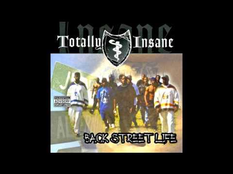 Backstreet Life / Total Insanity / Playaz And Hustlaz - Totally Insane