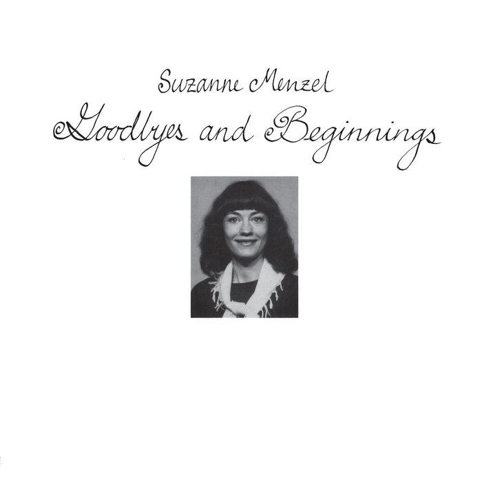 Goodbyes And Beginnings - Suzanne Menzel