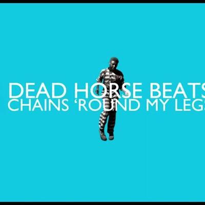 Chilling Effect - Dead Horse Beats