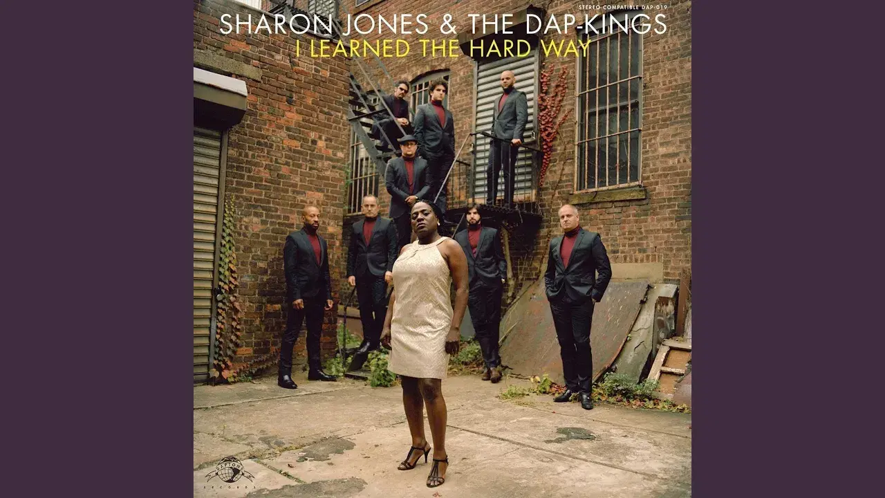 I Learned The Hard Way - Sharon Jones & The Dap-Kings