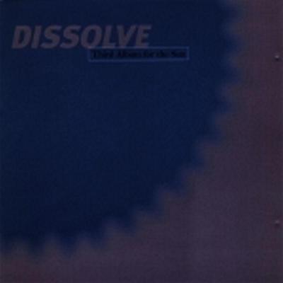 Third Album for the Sun - Dissolve