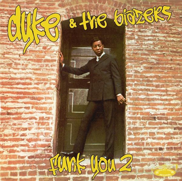 Funk You 2 - Dyke & The Blazers
