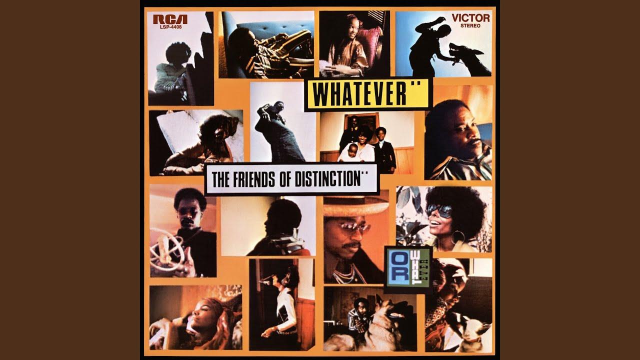 Whatever - The Friends Of Distinction