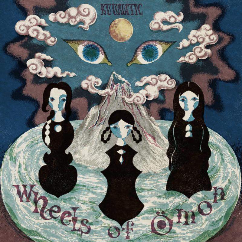 Wheels of Ömon - Kuunatic