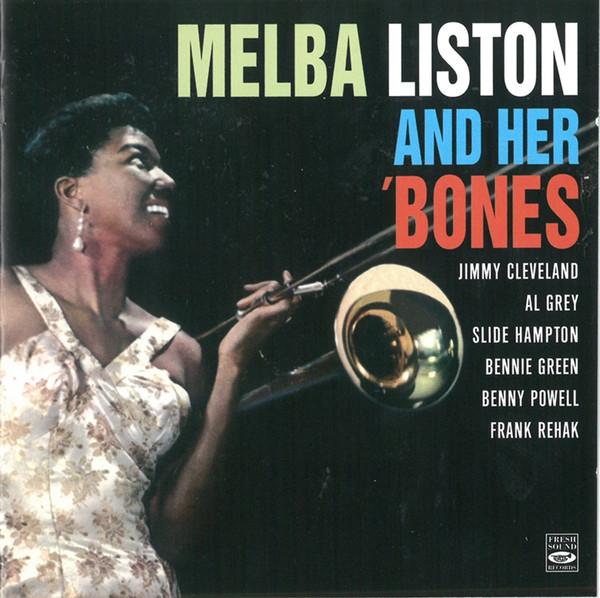  - Melba Liston & her Bones