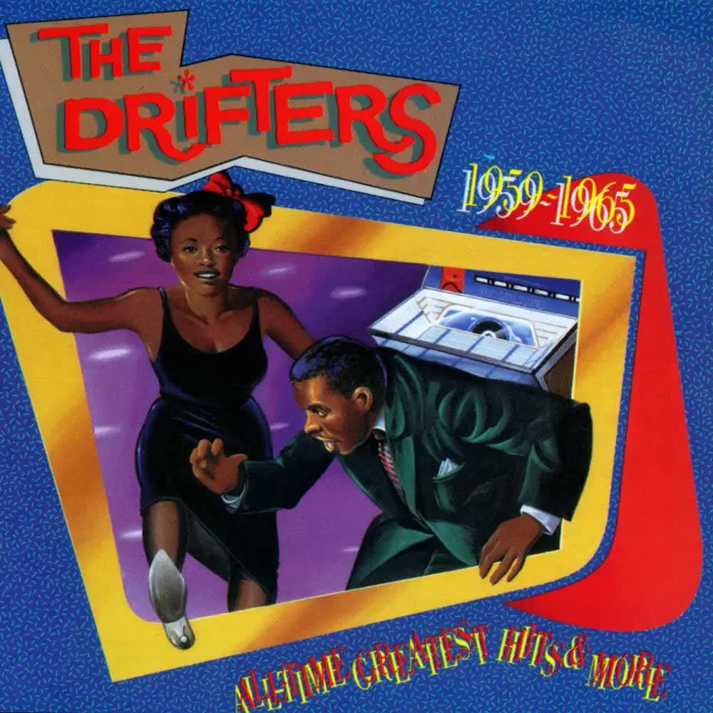 All-Time Greatest Hits & More (1959-1965) - The Drifters