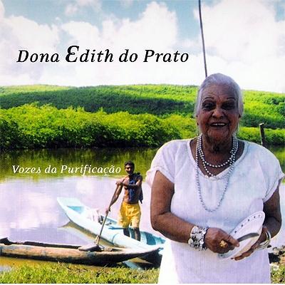 Vozes da Purificação - Dona Edith do Prato
