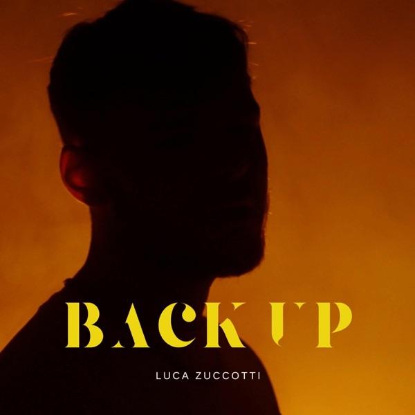 Back Up - Single - Luca Zuccotti