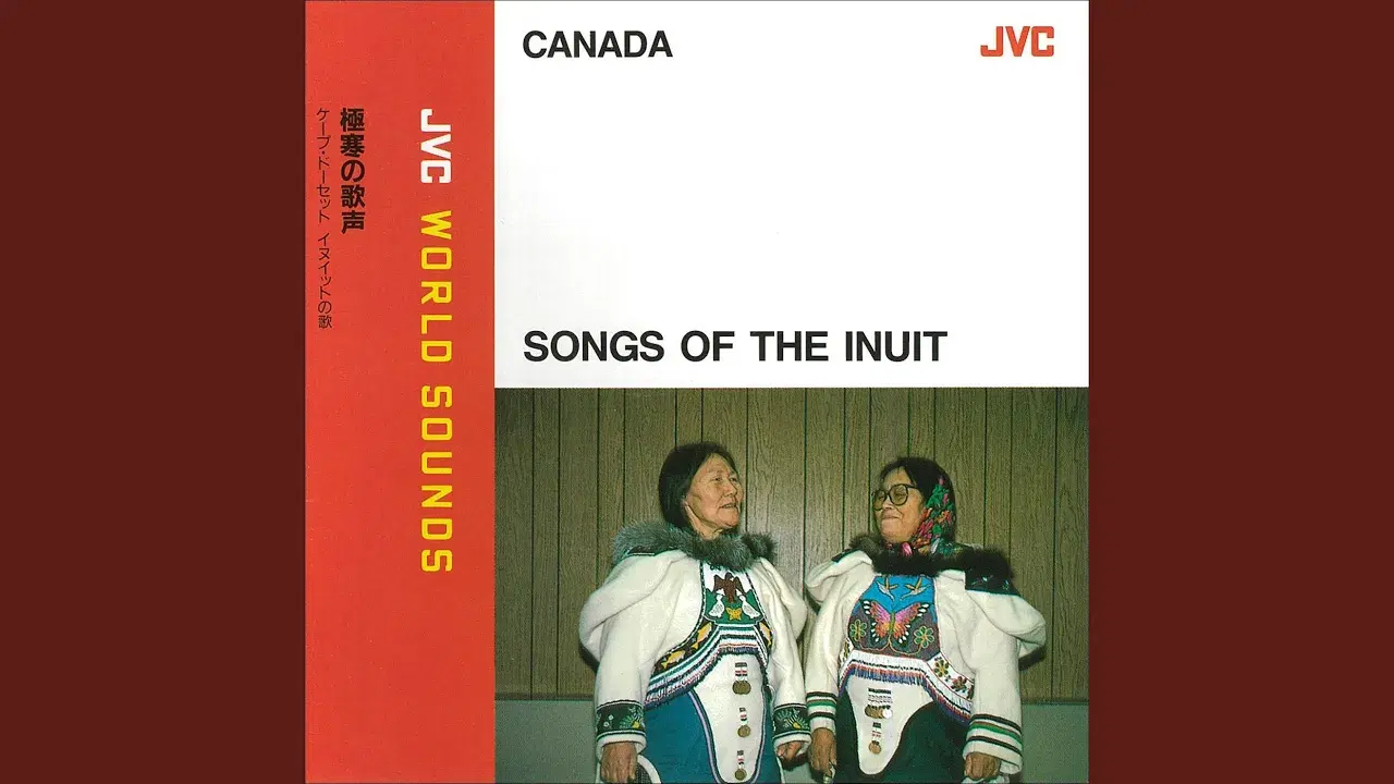 Canada: Songs of the Inuit - Qabaroak Qatsiya