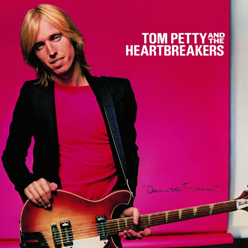 Damn The Torpedoes (Remastered) - Tom Petty And The Heartbreakers