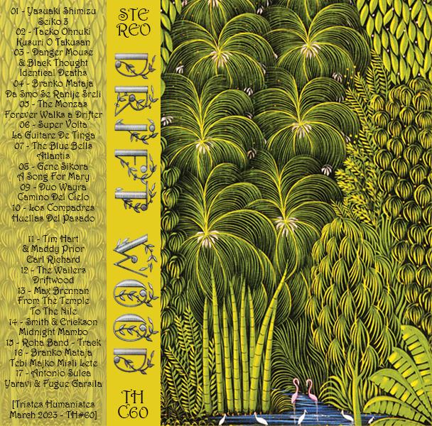 Driftwood [Tristes Humanistes Mixtape #60] - Max Brennan