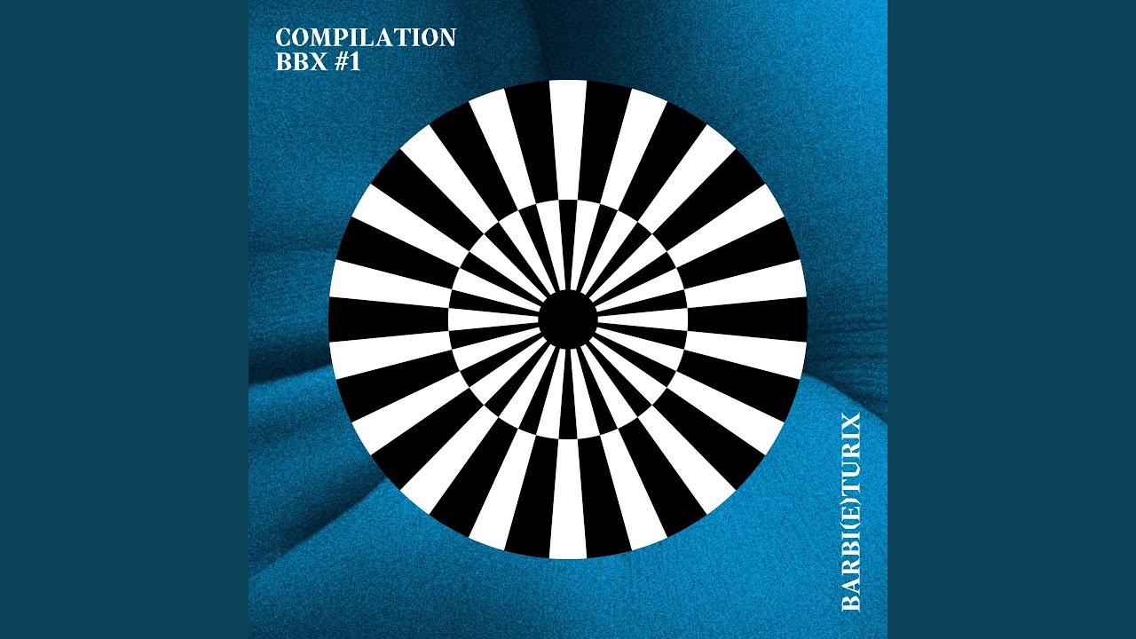 Barbi(e)turix (Compilation BBX #1) - Rebeka Warrior / Flavien Berger