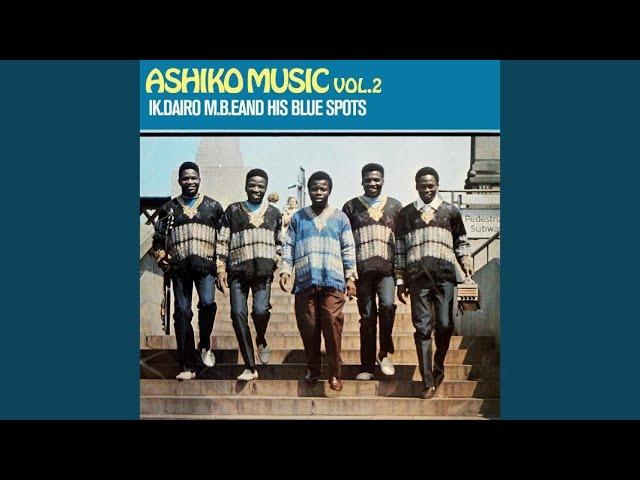  - I.K. Dairo M.B.E. & His Blue Spots