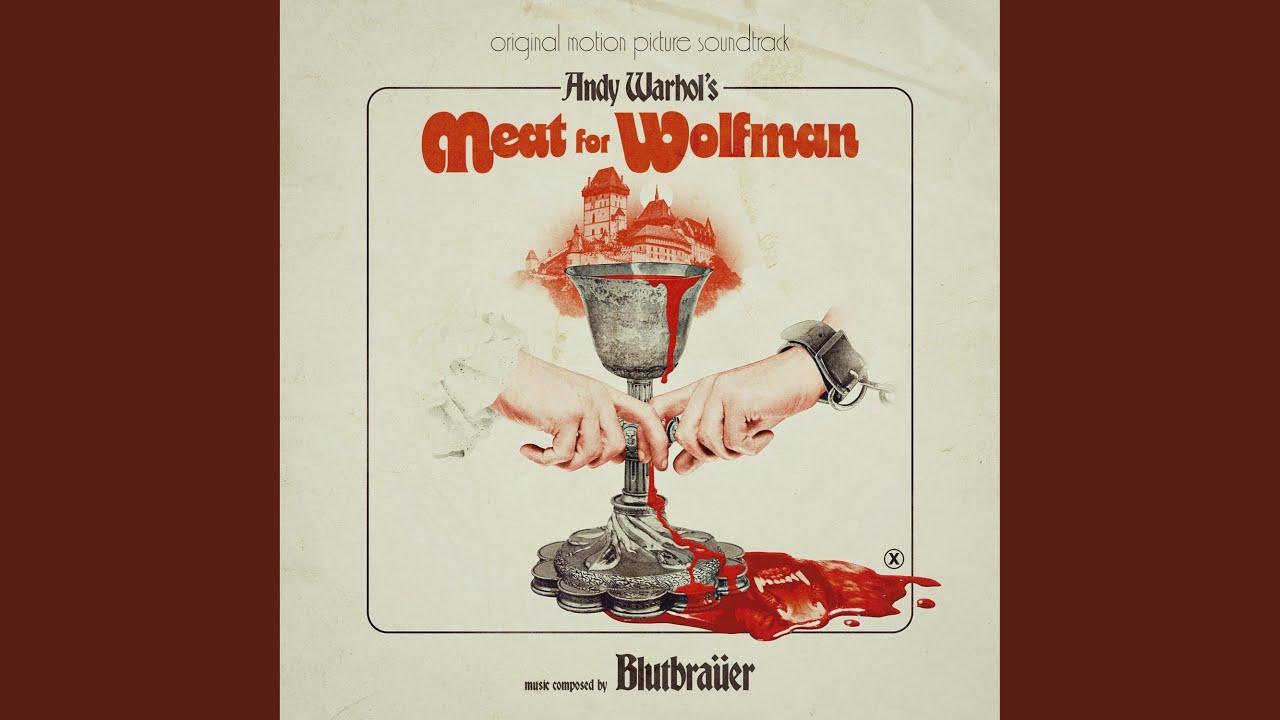 Andy Warhol's Meat For Wolfman OST - Blutbrauer