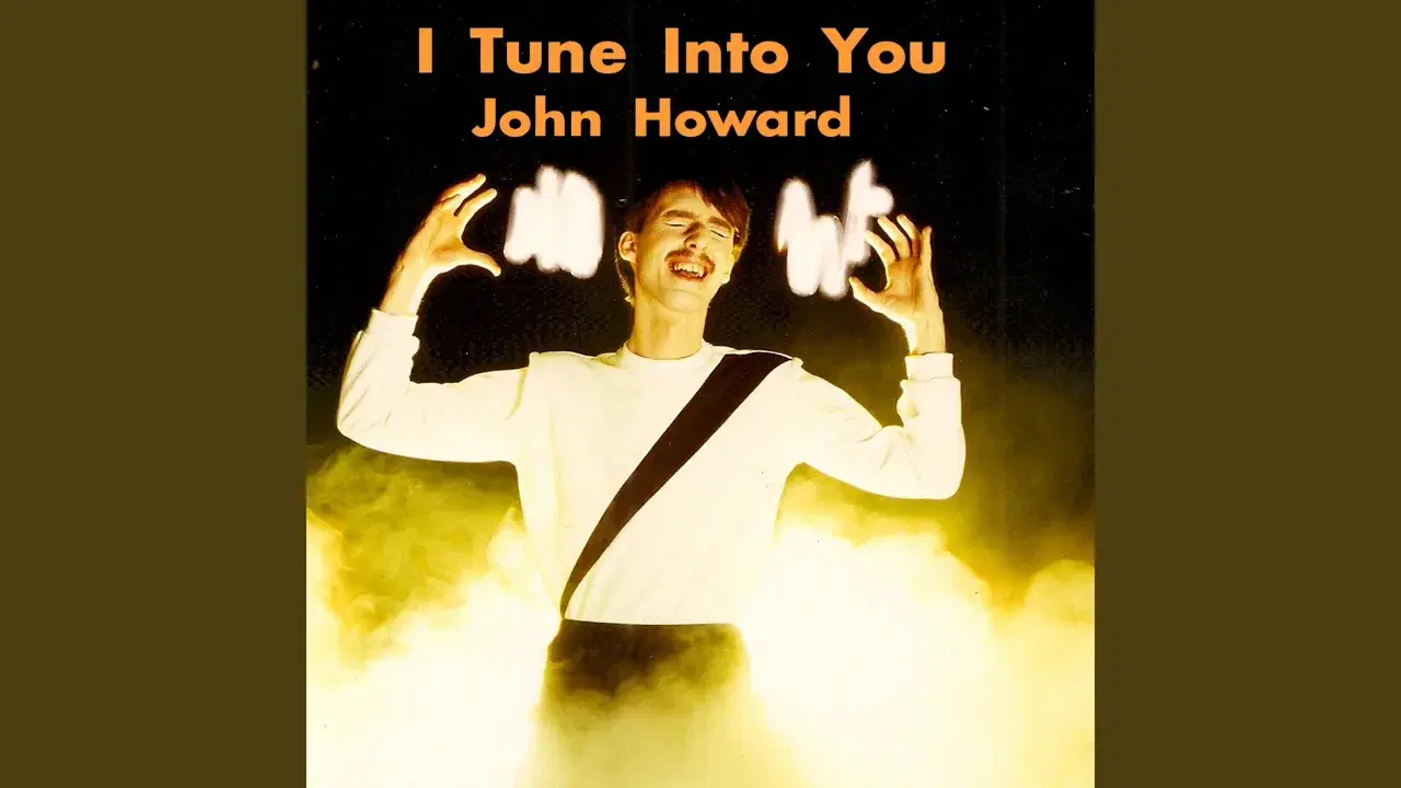 I Tune Into You (I-2NE-IN-2-U) - John Howard
