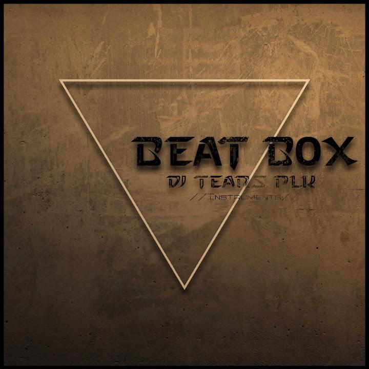 Beat Box (Instruments) - DJ Tears PLK