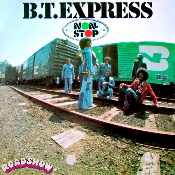 Non Stop - B.T. Express
