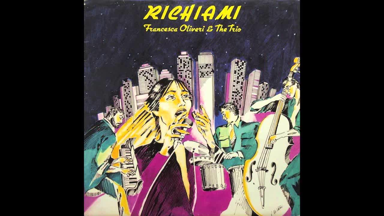 Throw it Away - Francesca Oliveri and the Trio /