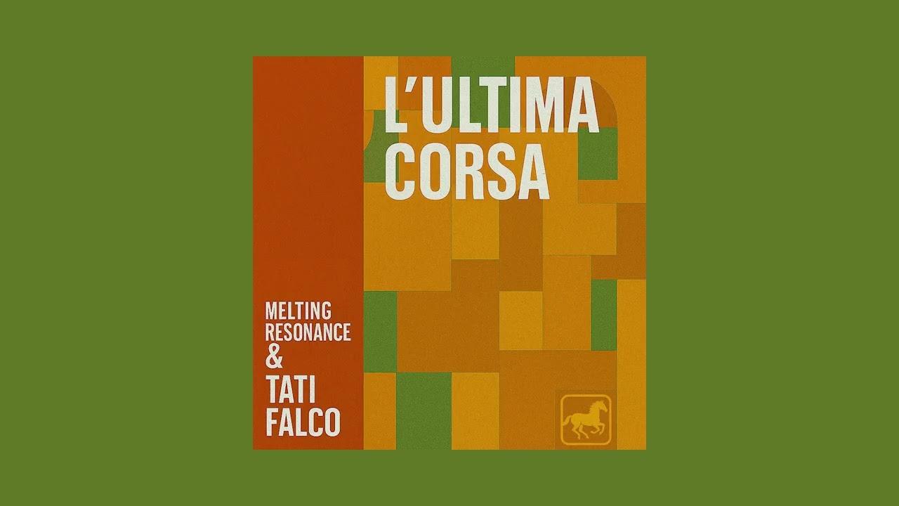  - Melting Resonance & Tati Falco