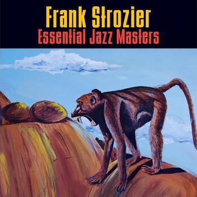 Essential Jazz Masters - Frank Strozier