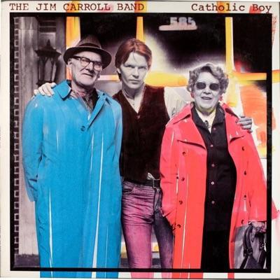  - Jim Carroll