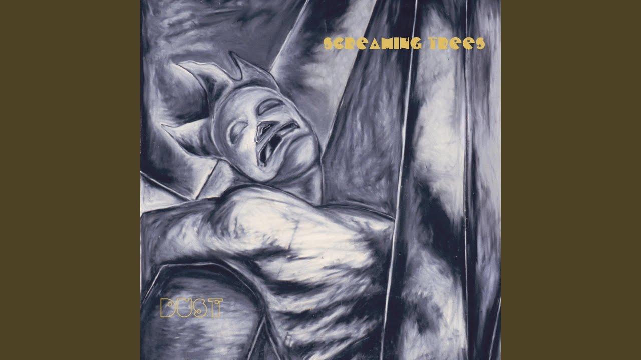 Dust - Screaming Trees
