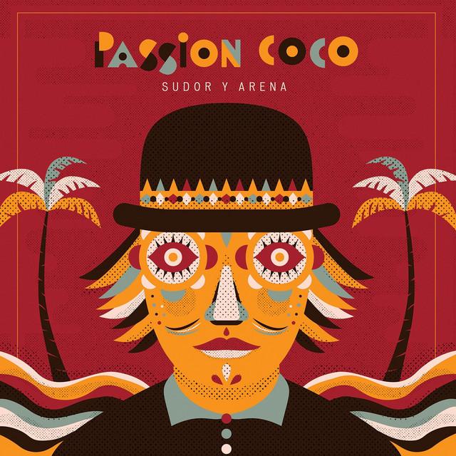 Sudor y Arena - Passion Coco