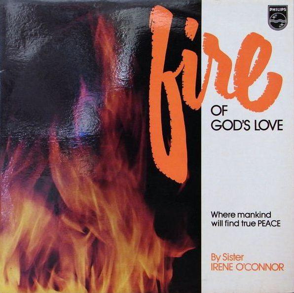 Fire of God's Love - Sister Irene O'Connor