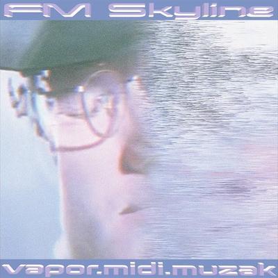  - FM Skyline