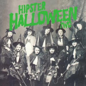 Hipster Halloween, Vol. 2 - Kip Tyler