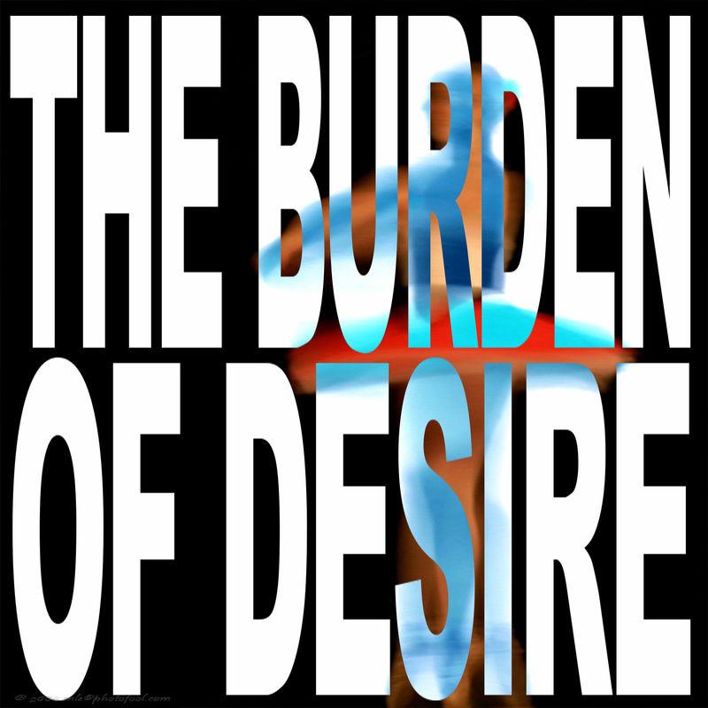 The Burden of Desire - Voyeur