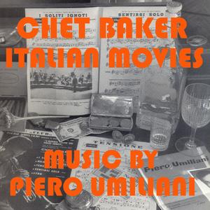 Chet Baker Italian Movies - Piero Umiliani feat. Chet Baker