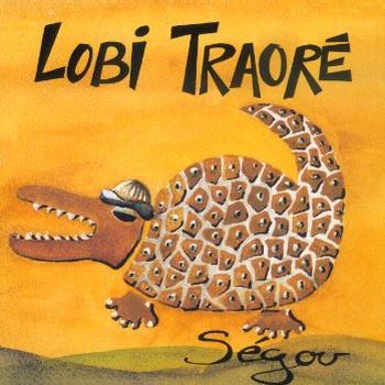 Segou - Lobi Traoré 